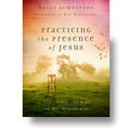 Practicing the Presence of Jesus