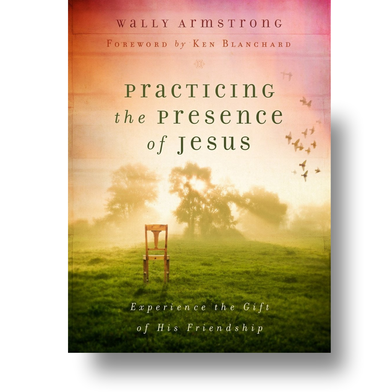 Practicing the Presence of Jesus
